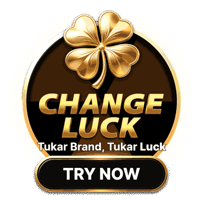Change Luck - Tukar Brand, Tukar Luck